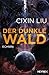 Der dunkle Wald (Die Trisolaris-Trilogie, #2)