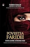 Povestea Faridei. Fata care a invins ISIS by Farida Khalaf