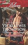 Cowboy Unwrapped (Thunder Mountain Brotherhood, #8)