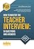 How to Master the TEACHER INTERVIEW: 50 QUESTIONS & ANSWERS (How2become)