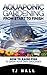 Aquaponics: Aquaponic Gardening from Start to Finish: How to Raise Fish to Grow Your Own Groceries (aquaponics for beginners, aquaponic farming, hydroponics, ... gardening, homesteading, aquaponic system,)