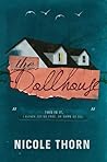 The Dollhouse by Nicole Thorn