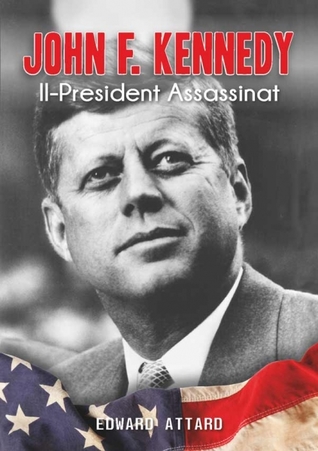 John F. Kennedy Il- President Assassinat