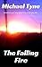 The Falling Fire