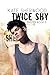 Twice Shy (Shelter, #3)