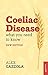 Coeliac Disease: What You N...