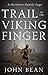 Trail of the Viking Finger:...