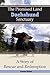 The Promised Land Dachshund Sanctaury: A Story of Rescue and Redemption