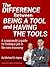 The Difference Between Bein...