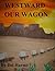 WESTWARD OUR WAGON