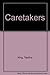 Caretakers