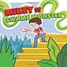 Mikey and the Swamp Monster