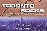 Toronto Rocks: The Geological Legacy of the Toronto Region