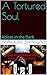 A Tortured Soul: Voices in ...