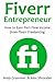 FIVERR ENTREPRENEUR: How to Earn Part-Time Income from Fiverr Freelancing