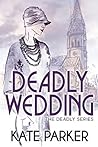 Deadly Wedding (Deadly, #2)