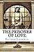 The Prisoner of Love