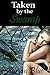 Taken by the Swamp by Adrian Blue