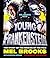Young Frankenstein: A Mel Brooks Book: The Story of the Making of the Film