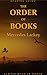 The Order of Books: Mercedes Lackey: Valdemar, Elemental Masters Series, Collegium Chronicles, 500 Kingdoms, Hunter Series