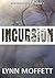 INCURSION: Incursion Series - Book 1