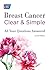 Breast Cancer Clear & Simple: All Your Questions Answered (Clear & Simple: All Your Questions Answe)