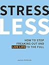 Stress Less: How ...
