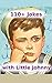 110+ Jokes with Little Johnny