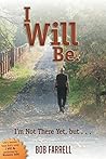I Will Be