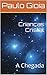 Crianças Cristal: A Chegada (Portuguese Edition)