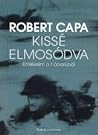 Kissé elmosódva - emlékeim a háborúból Kissé elmosódva - emlékeim a háborúból