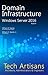Windows Server 2016: Domain Infrastructure (Tech Artisans Library)