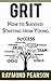 GRIT: HOW TO SUCCED FROM YOUNG