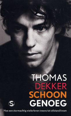 Schoon genoeg: hoe een stormachtig leven ineens tot stilstand kwam (Paperback)