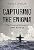 Capturing The Enigma: The Unsung Heroes of HMS Bulldog (Incredible Secrets of WWII Short Stories Book 1)