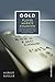 Gold - Player, Märkte, Chancen: Das Handbuch für Goldanleger (German Edition)
