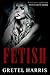 Fetish (Angel Payne #1)
