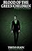 Blood of the Green Children (The Unseen Book 2)