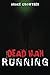 Dead Man Running