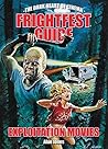 FrightFest Guide to Exploitation Movies by Alan  Jones