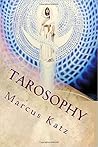 Tarosophy by Marcus Katz