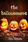The Halloweeners by John    Hennessy