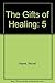 The Gifts of Healing