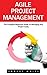 Agile Project Management by Ernest White