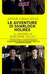 Sherlock Holmes. Il Mistero di Boscombe Valley by Arthur Conan Doyle