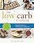 Low Carb: 80 Quick & Easy L...