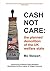 Cash Not Care by Mo Stewart