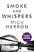 Smoke and Whispers (The Oxford Investigations, #4) by Mick Herron