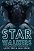 Starwalkers (Starwalkers Serial 1-6)