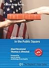 Catholics in the Public Square (The Shepherds Voice Series Book 1)